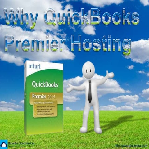 Why QuickBooks Premier Hosting