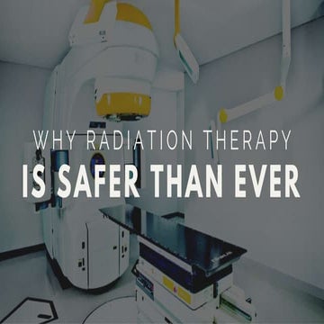 5 Critical Safety Improvements in Radiation Therapy | PPTX