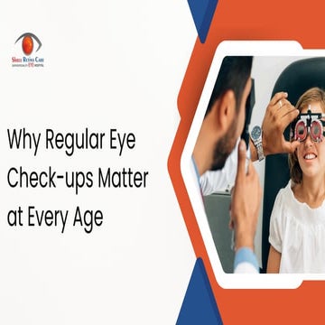 Why Regular Eye Check-ups Matter at Every Age