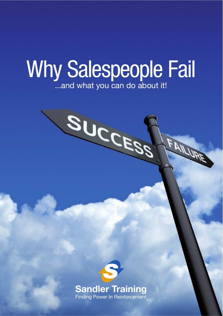 Why Salespeople Fail And What You Can Do About It