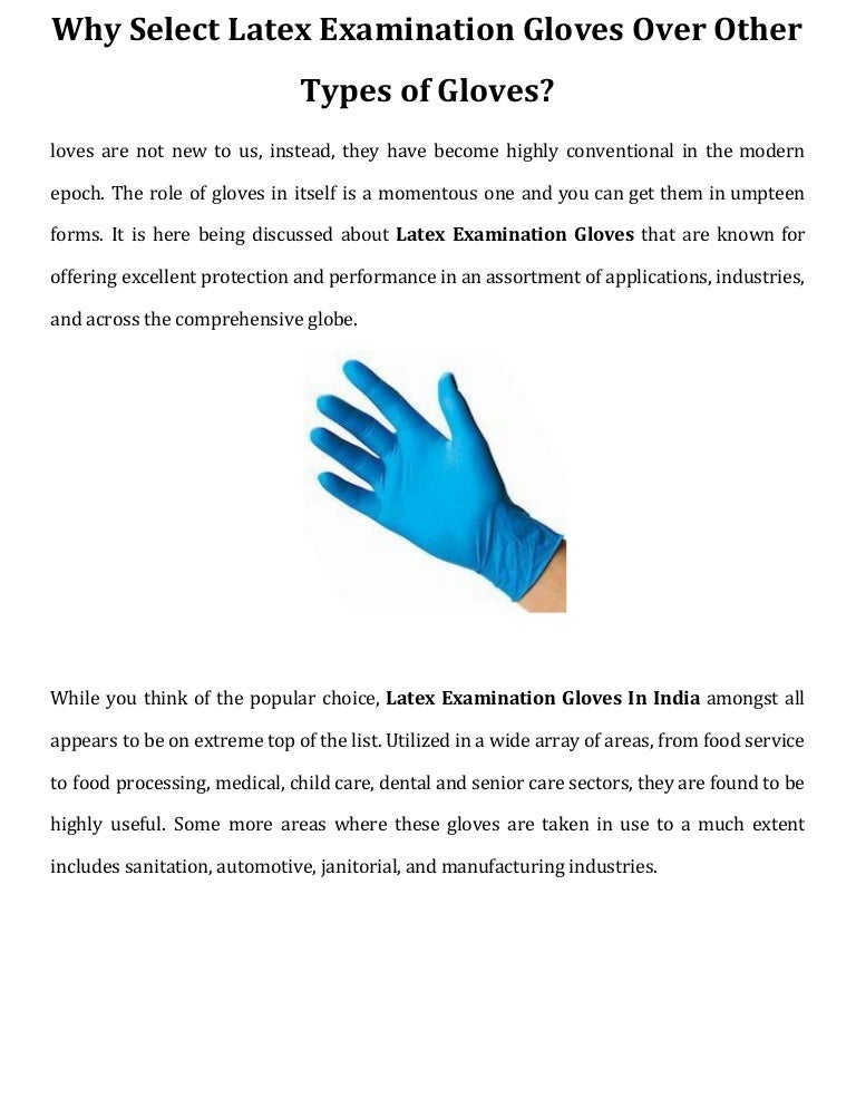 Why select latex examination gloves over other types of gloves