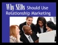 Why SEOs Should Use Relationship Marketing