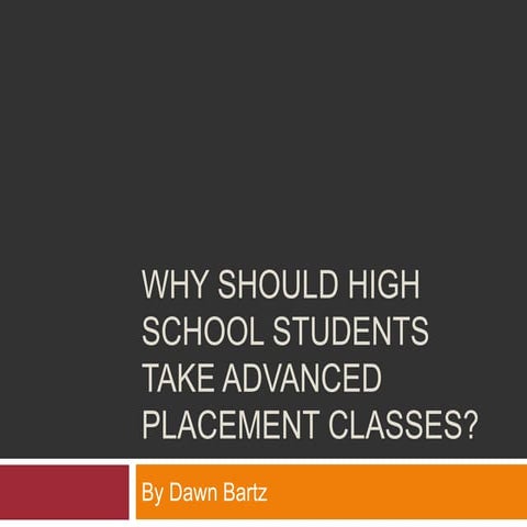 Why Should High School Students Take Advanced Placement Classes?