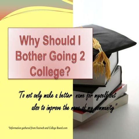 Why you should go to college powerpoint | PPTX