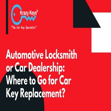 Why Should You Choose Automotive Locksmith Over Car Dealership?