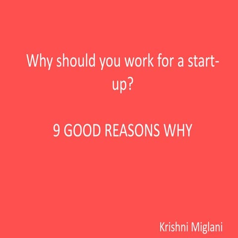 Why should you work for a start up ?