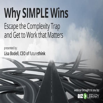 Why SIMPLE Wins: Escape the Complexity Trap and Get to Work that Matters