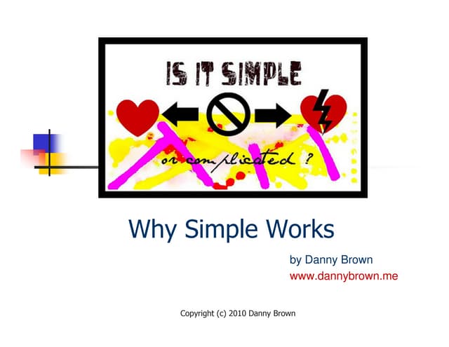 Why Simple Works