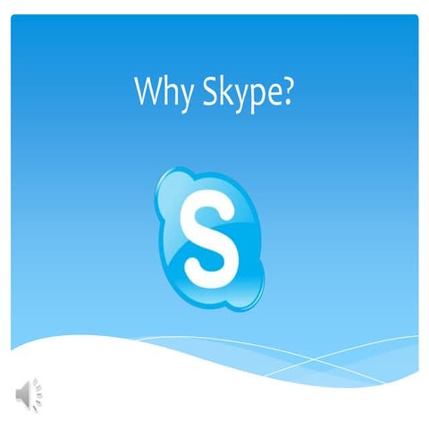 Why skype