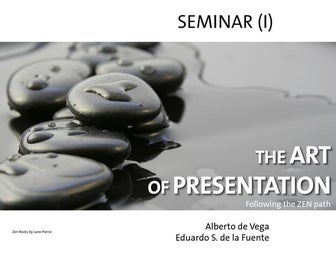 The Art of Presentation. Following the ZEN path. WHY