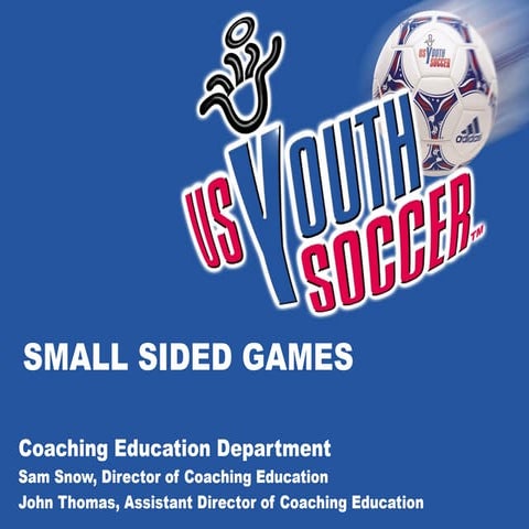 Why Small Sided Games Usysa[1]