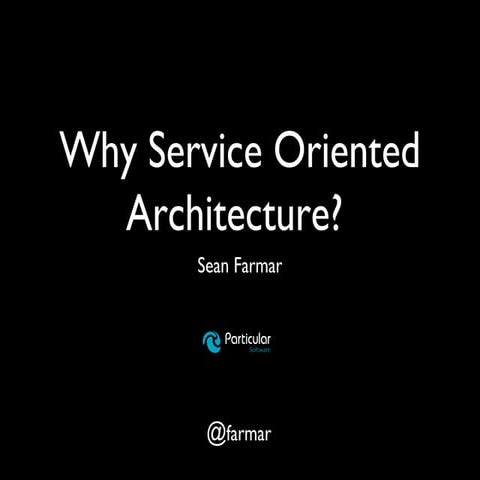 Why Service Oriented Architecture DDD North 20151024