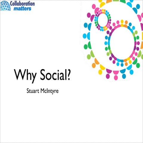 Why social?