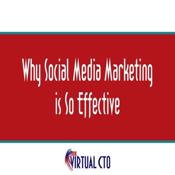 Why social media marketing is so effective