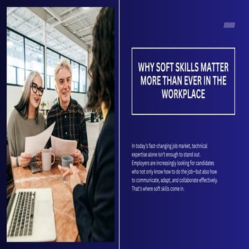 Why Soft Skills Matter More Than Ever in the Workplace.