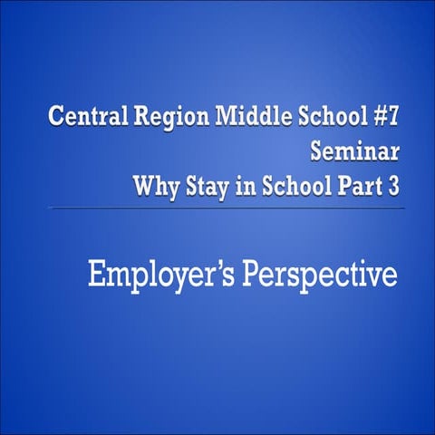 Why Stay in School Part 3