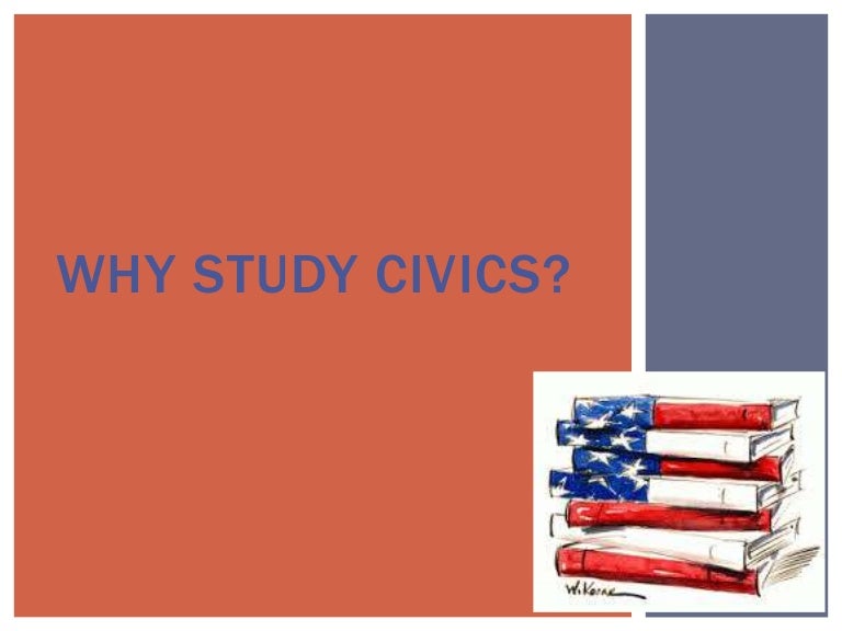 Why study civics