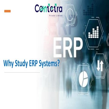 Why Study ERP Systems ?