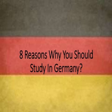 Why study in germay | PPTX