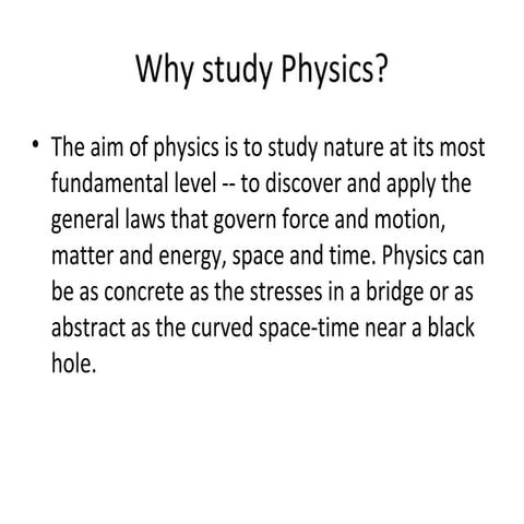 Why study physics