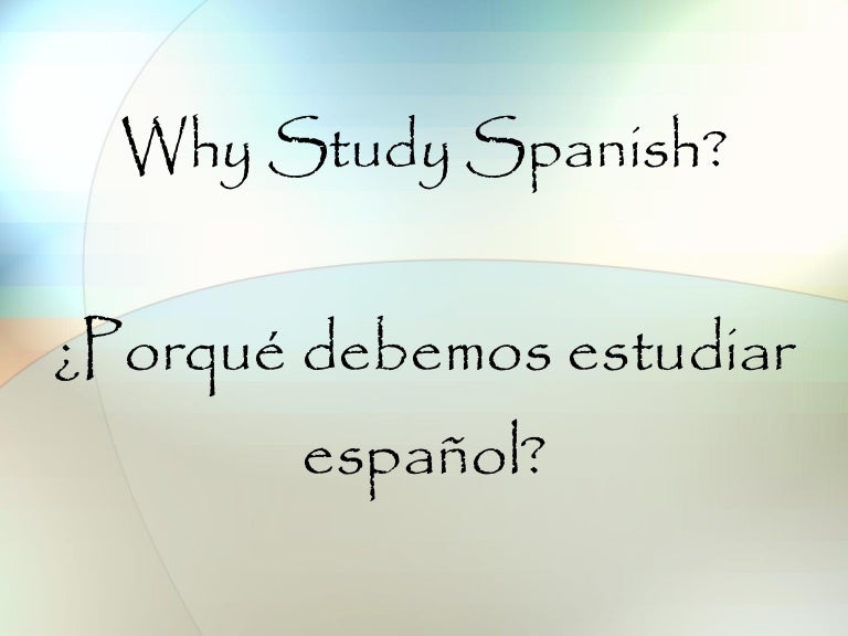 Why study spanish