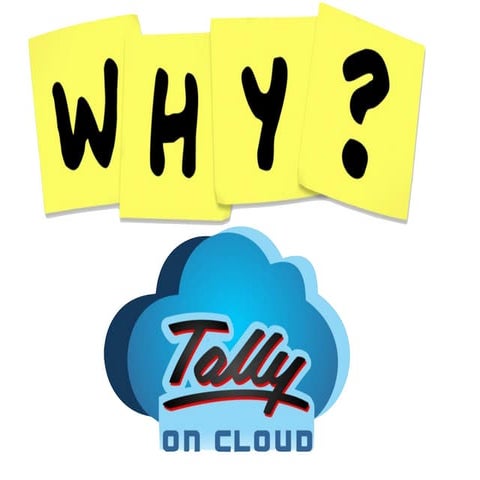Why tally on cloud
