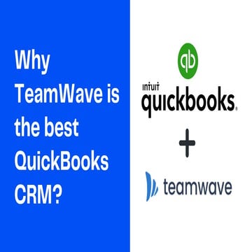 Why TeamWave is the Best Quickbooks CRM