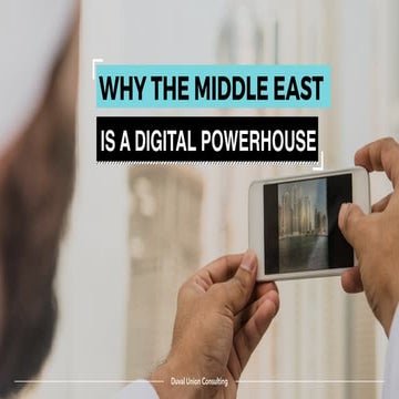 Why the Middle East is a digital powerhouse