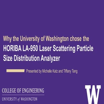 Why the University of Washington chose the HORIBA Laser Scattering Particle S...