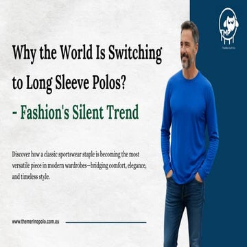 Why the World Is Switching to Long Sleeve Polos?