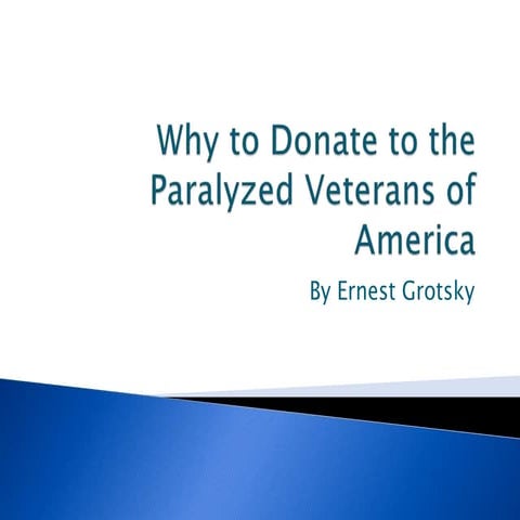 Is Paralyzed Veterans Of America A Good Charity Why to Donate to the Paralyzed Veterans of America | PPT