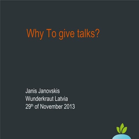 Why to give talks