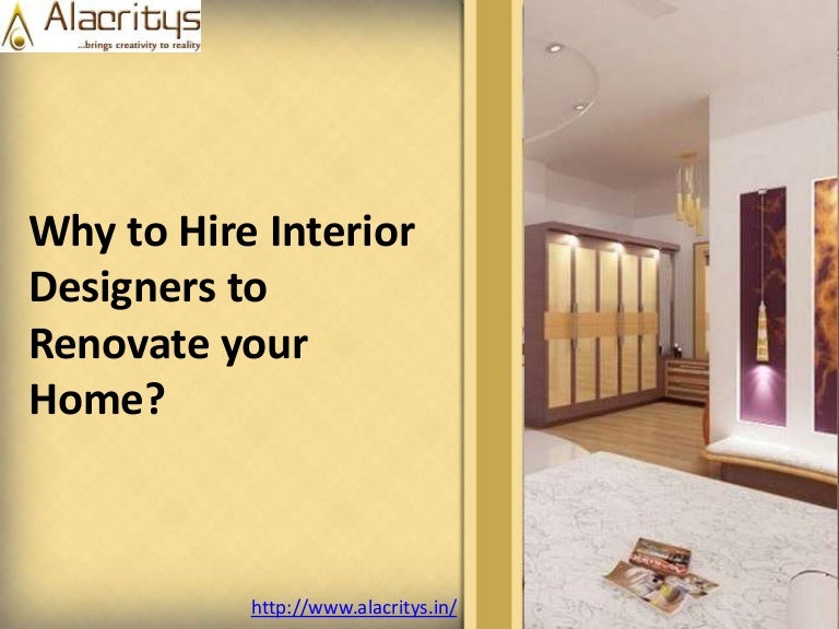 why to hire top interior designers to renovate your home