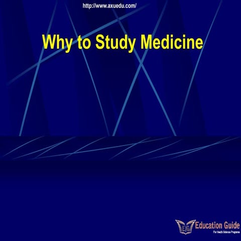 Why to study medicine