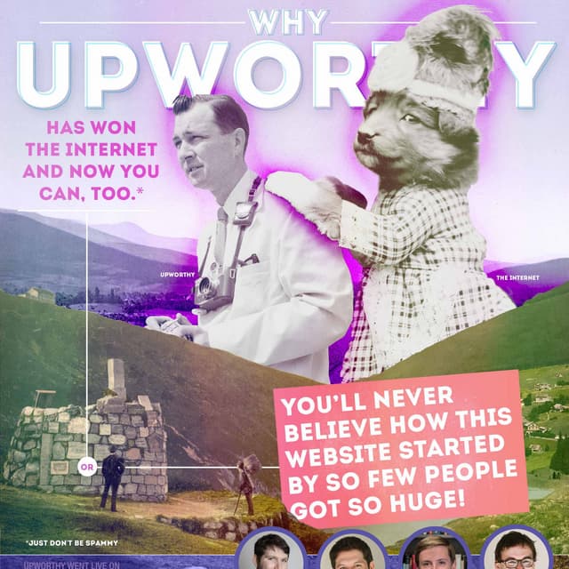 Why Upworthy Has Won the Internet