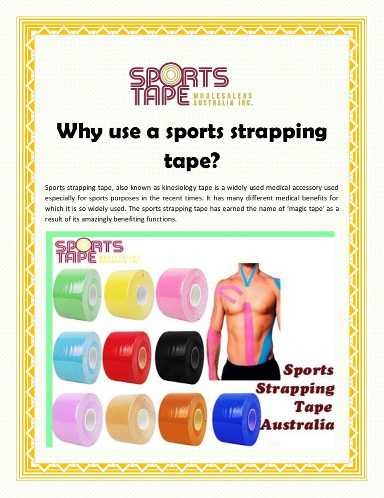 Why Use A Sports Strapping Tape?