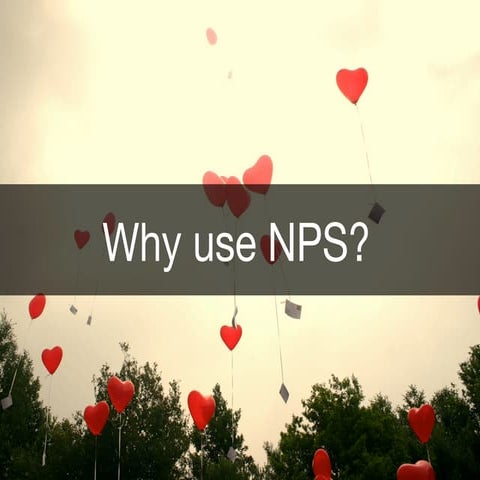 Why use NPS?