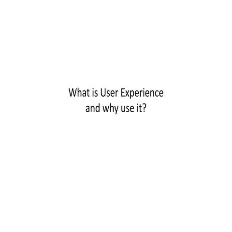 Why User Experience?