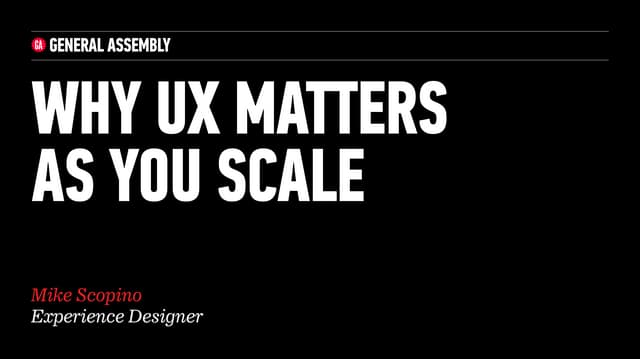 Why UX Matters As You Scale