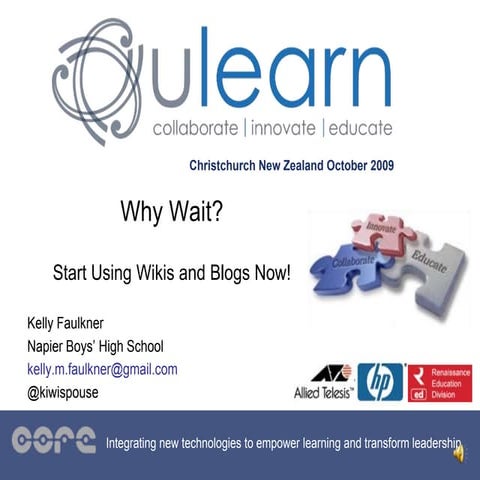 Why wait  start using wikis & blogs now!