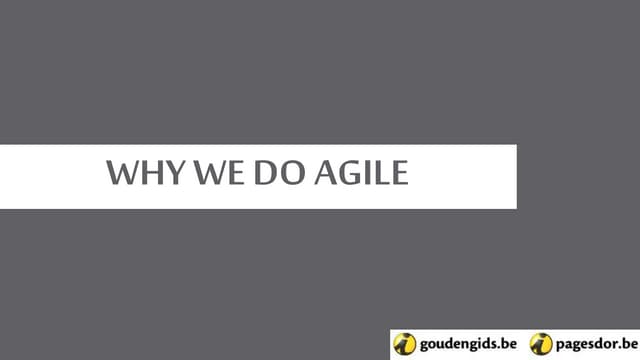 Why we do Agile
