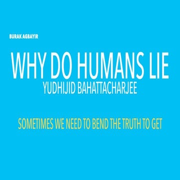 Why Do Humans Lie? 