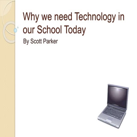 Why we need technology in our school today