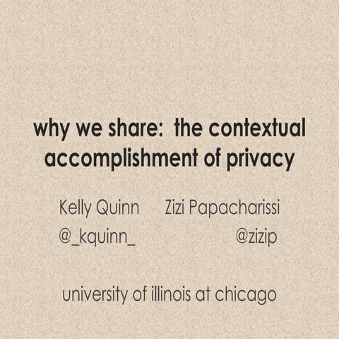 Why we share: The contextual accomplishment of privacy