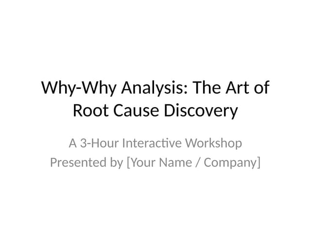 5 why analysis training presentaion | PPTX