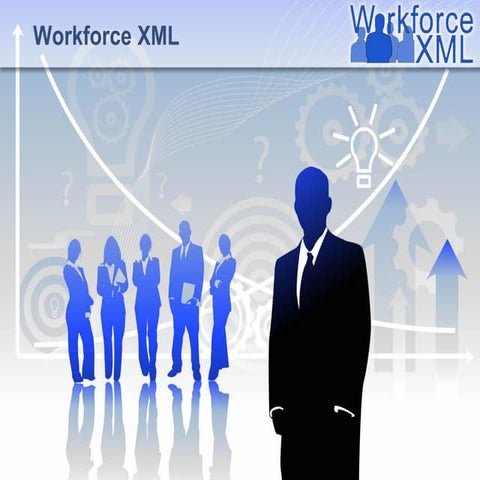 Why Workforce Xml