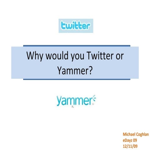 Why Would You Twitter Yammer