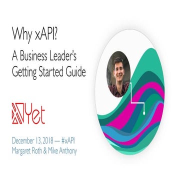 Why xAPI? A Business Leader's Getting Started Guide