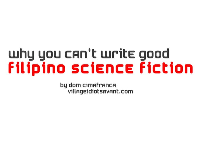 Why you can't write filipino science fiction