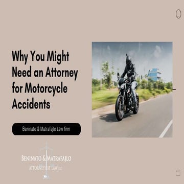 Why You Might Need an Attorney for Motorcycle Accidents